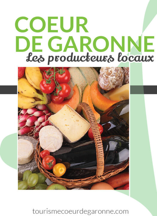 Office de Tourisme Cœur de Garonne, producteurs locaux et panier gourmand