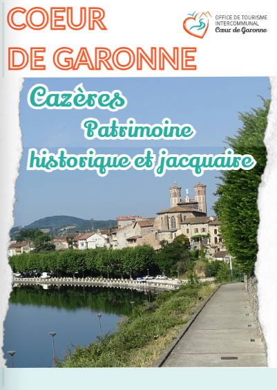 Affiche Cazères patrimoine historique et jacquaire, Cœur de Garonne