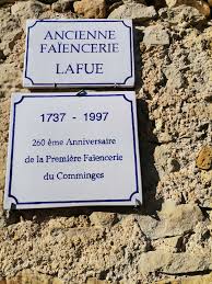Plaques Ancienne Faïencerie Lafue, 1737-1997, première faïencerie du Comminges