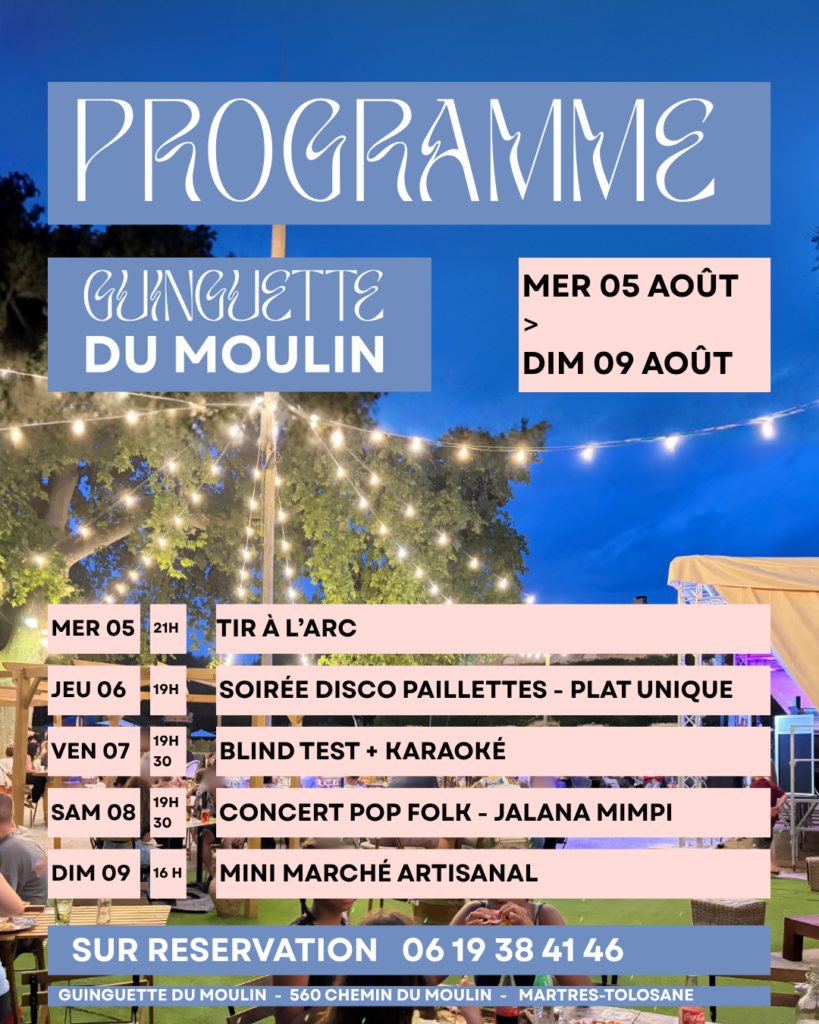 Programme Guinguette du Moulin du 5 au 9 août, Office de Tourisme Cœur de