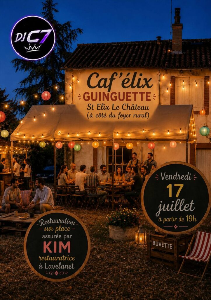 Affiche guinguette Caf’élix à Saint-Élix-le-Château, le 17 juillet à 19h
