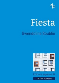 Couverture du livre Fiesta de Gwendoline Soublin