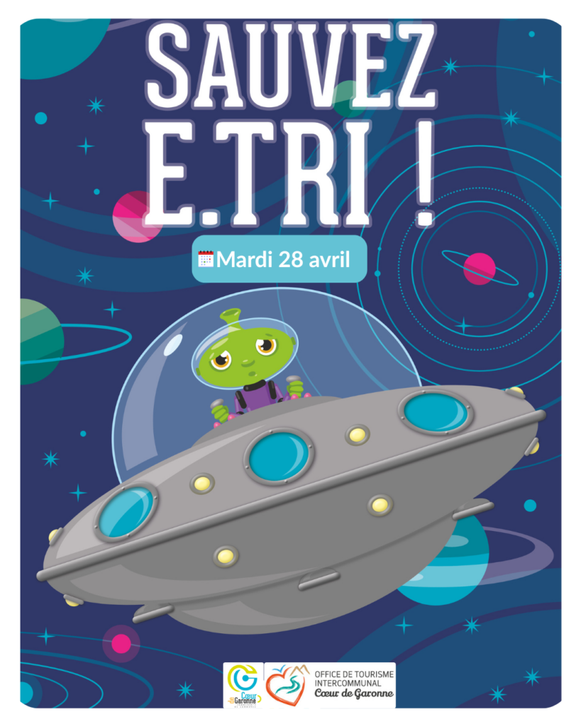 Affiche Sauvez E.TRI ! du 28 avril, Office de Tourisme Cœur de Garonne